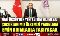 Vali Öksüz'ün 2024-2025 Eğitim Öğretim Yılı Mesajı