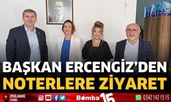 Başkan Ercengiz’den Noterlere Ziyaret