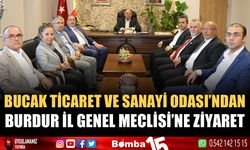 Bucak Ticaret ve Sanayi Odası'ndan Burdur İl Genel Meclisi'ne ziyaret