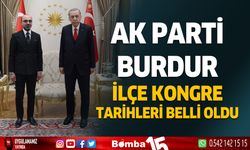 Ak Parti Burdur ilçe kongre tarihleri belli oldu