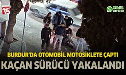 Burdur'da otomobil motosiklete çarptı. 1 kişi yaralandı