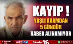 Yaşlı adamdan 5 gündür haber alınamıyor