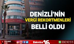 Denizli'nin vergi rekortmenleri belli oldu