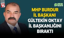 MHP Burdur İl Başkanı Gültekin Oktay görevi bıraktı