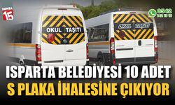 Isparta Belediyesi 10 adet S plaka ihalesine çıkıyor