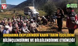 Jandarma Ekipleri Tarafından Kadın Tarım İşçilerine Bilinçlendirme Etkinliği