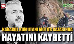 Emekli karakol komutanı motor kazasında hayatını kaybetti