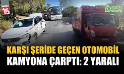 Karşı şeride geçen otomobil kamyona çarptı: 2 yaralı