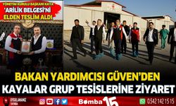 Tarım ve Orman Bakanlığı Bakan Yardımcısı Ahmet Gümen'den Kayalar Grup tesislerine ziyaret