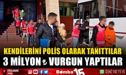 Kendilerini polis olarak tanıtıp 3 milyon TL vurgun yapan 8 kişi tutuklandı