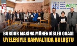 Makina Mühendisler Odası, Burdur'da üyeleriyle buluştu