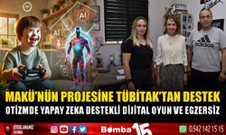 Otizmde Yapay Zeka Destekli Dijital Oyun ve Egzersiz: MAKÜ’nün Projesine TÜBİTAK Desteği