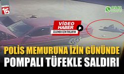 Polis memuruna izin gününde cadde ortasında pompalı tüfekle saldırı