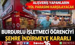 Burdurlu işletmeci öğrencileri şehre indirmek için kampanya başlattı