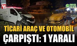 Ticari araç ve otomobil çarpıştı: 1 yaralı