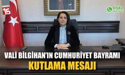 Vali Bilgihan'ın 29 Ekim Cumhuriyet Bayramı Kutlama Mesajı