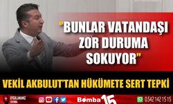 İzzet Akbulut’tan TBMM’de sert eleştiri! Bunlar vatandaşı zor duruma sokuyor