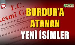 Burdur'a atanan yeni isimler, Resmi Gazete'de yayımlandı