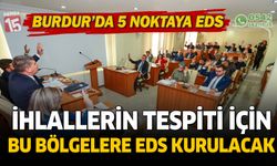 Burdur girişlerinde 5 bölgeye EDS sistemi kurulacak