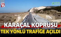 Burdur Karaçal Köprüsü tek yönlü olarak trafiğe açıldı