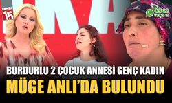 Burdur'da kayıp 2 çocuk annesi genç kadın Müge Anlı'da bulundu