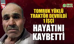 Tomruk yüklü traktör devrildiği kazada 1 işçi hayatını kaybetti