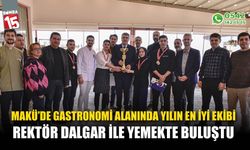 MAKÜ'de Gastronomi Alanında ‘Yılın En İyi Üniversite Ekibi’ Rektör Dalgar ile Buluştu