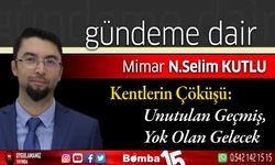 Selim Kutlu Yazdı; Kentlerin Çöküşü: Unutulan Geçmiş, Yok Olan Gelecek