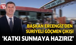 Başkan Ali Orkun Ercengiz'den dönmek isteyen Suriyeli mülteciye destek açıklaması