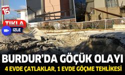 Burdur'da göçük. 4 evde çatlaklar, 1 evde çökme tehlikesi