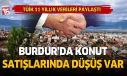 Burdur'da konut satışlarında düşüş yaşandı