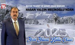 Bucak Ticaret ve Sanayi Odası Başkanı Hasan Yalçın Meçikoğlu'ndan yeni yıl mesajı