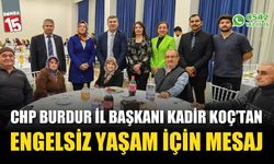 Burdur CHP İl Başkanı Kadir Koç'tan engelsiz yaşam mesajı