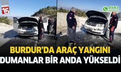 Burdur'da araç yangını: Dumanlar biranda yükseldi