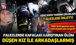 Falezlerde kafaları karıştıran ölüm. Düşen kızla arkadaşlarmış