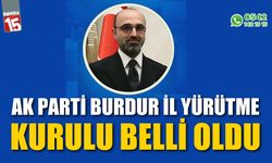 Ak Parti Burdur İl Yürütme Kurulu belli oldu