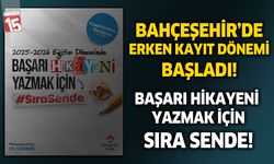 Bahçeşehir'de erken kayıt dönemi başladı