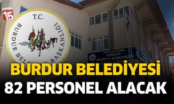 Burdur Belediyesi personel alacak