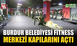 Burdur Belediyesi CYM Fit Spor Salonu/Fitness Merkezi kapılarını açtı