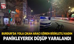 Burdur’da yola çıkan aracı gören bisikletli panikleyerek düşüp yaralandı