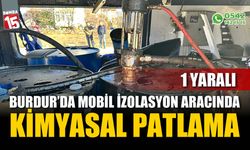 Mobil izolasyon aracında kimyasal patlama