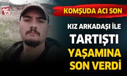 Kız arkadaşı ile tartışan 18 yaşındaki genç hayatına son verdi