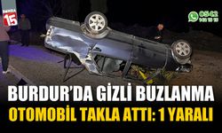 Gizli buzlanma kazaya neden oldu araç takla attı