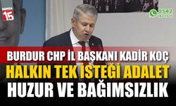 Başkan Kadir Koç; Halkın tek isteği adalet, huzur ve bağımsızlık