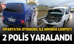 Isparta'da midibüs ile sivil polis aracı çarpıştı: 2 polis yaralı