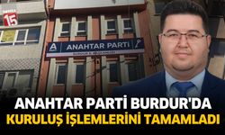 Anahtar Parti Burdur'da kuruluş işlemlerini tamamladı