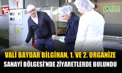 Vali Baydar Bilgihan, Burdur 1. ve 2. Organize Sanayi Bölgesi'ni ziyaret etti