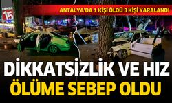 Antalya'da trafik kazası. 1 kişi öldü 3 kişi yaralandı