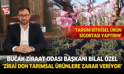 Bucak Ziraat Odası Başkanı Bilal Özel, don felaketi nedeniyle üreticilere uyarılarda bulundu