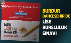 Burdur Bahçeşehir Koleji Lise bursluluk sınavı 1 Mart'ta